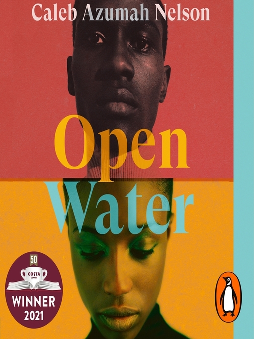 Title details for Open Water by Caleb Azumah Nelson - Available